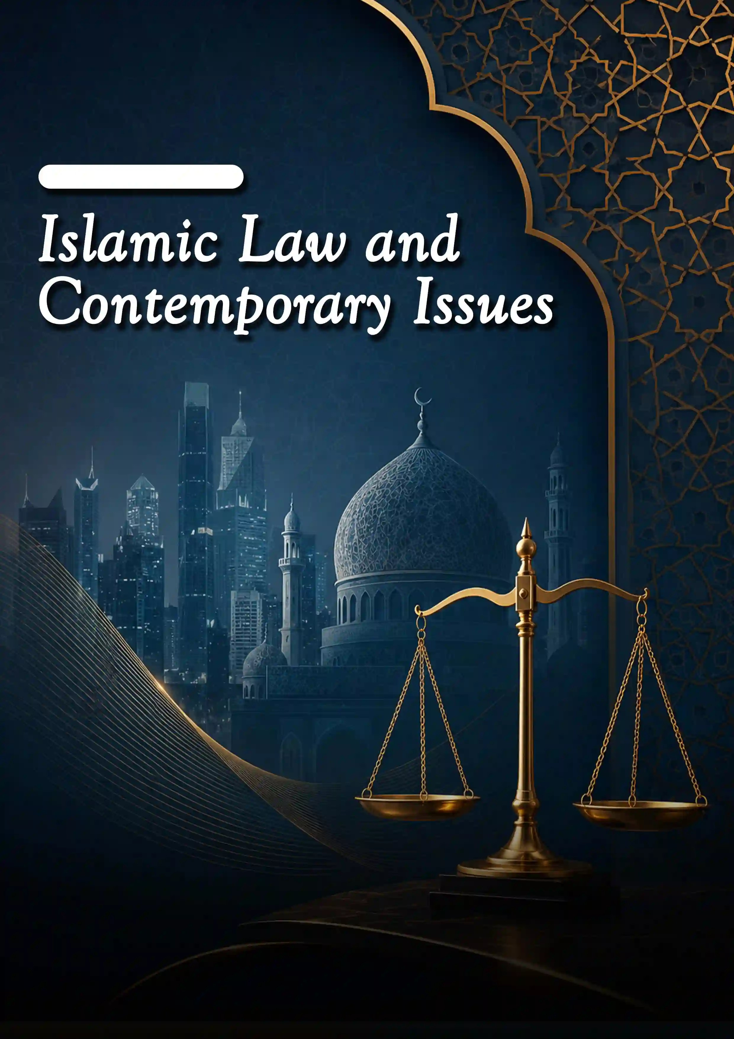 Islamic Law and Contemporary Issues